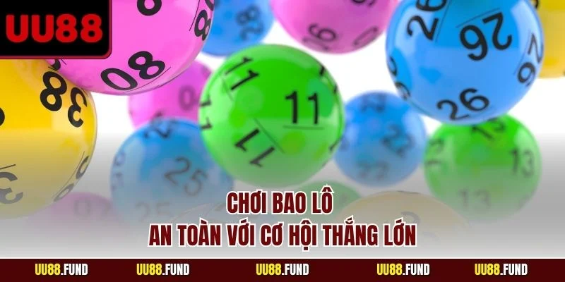 choi-bao-lo-an-toan-voi-co-hoi-thang-lon