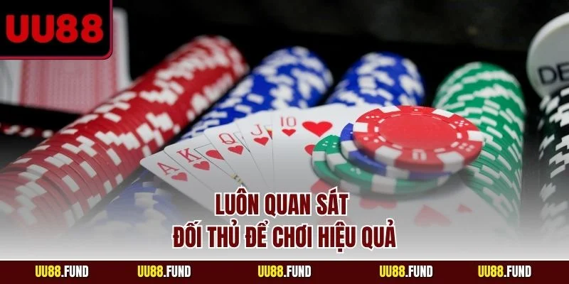 luon-quan-sat-doi-thu-de-choi-hieu-qua